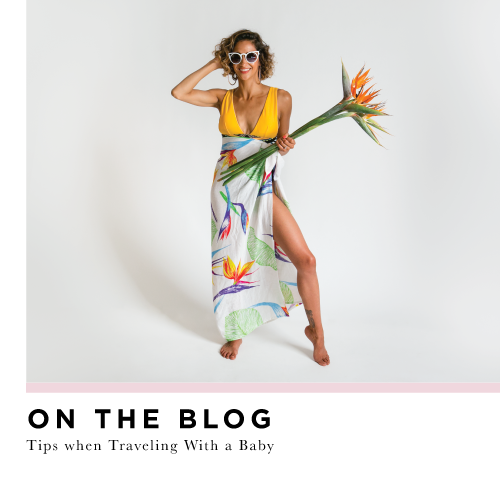 Tips & Essentials For Travelling on Holiday with a Baby